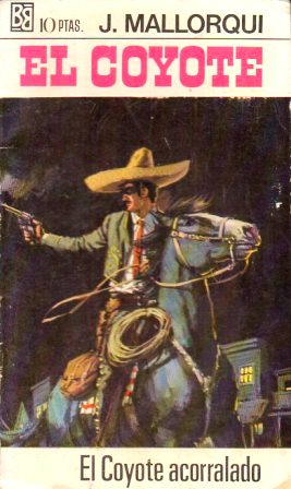 EL COYOTE ACORRALADO. COLECCIÓN EL COYOTE Nº6