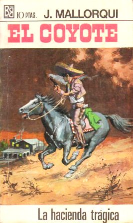 LA HACIENDA TRAGICA. COLECCIÓN EL COYOTE Nº24