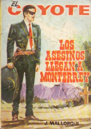EL COYOTE.LOS ASESINOS LLEGAN A MONTERREY.EDICIONES CID Nº192