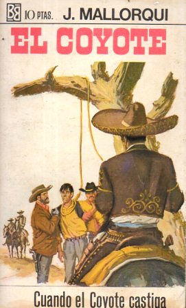CUANDO EL COYOTE CASTIGA. COLECCIÓN EL COYOTE Nº 34