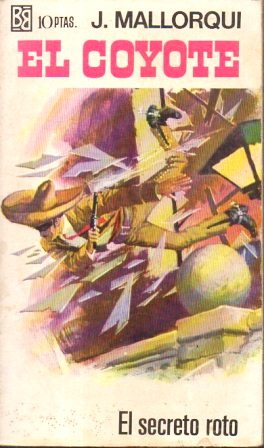 EL SECRETO ROTO. COLECCIÓN EL COYOTE Nº 51