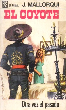 OTRA VEZ EL PASADO. COLECCIÓN EL COYOTE Nº 87