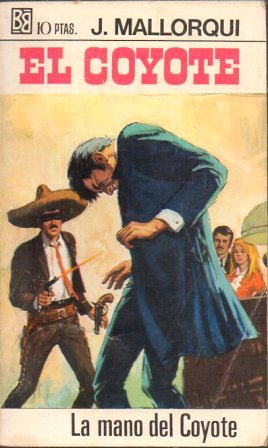 LA MANO DEL COYOTE. COLECCIÓN EL COYOTE Nº 20