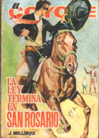EL COYOTE.LA LEY TERMINA EN SAN ROSARIO.EDICIONES CID Nº174