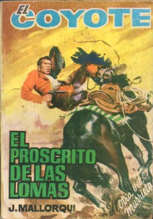 EL COYOTE.EL PROSCRITO DE LAS LOMAS.EDICIONES CID Nº111