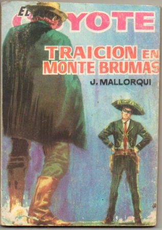 EL COYOTE.TRAICION EN MONTE BRUMAS.EDICIONES CID Nº107