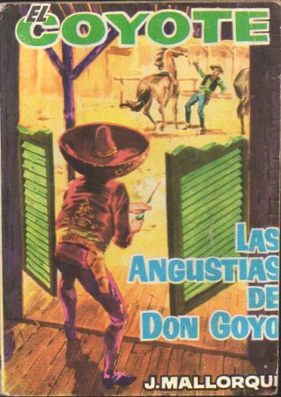 EL COYOTE.LAS ANGUSTIAS DE DON GOYO.EDICIONES CID Nº103