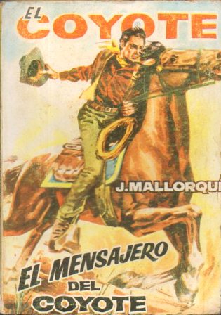 EL COYOTE.EL MENSAJERO DEL COYOTE.EDICIONES CID Nº101