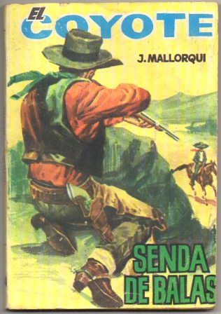 EL COYOTE.SENDA DE BALAS.EDICIONES CID Nº134