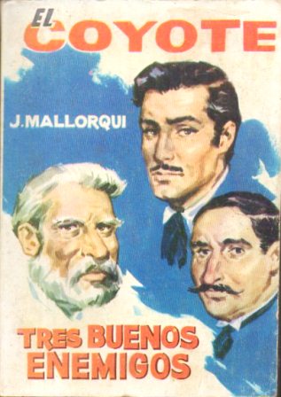 EL COYOTE.TRES BUENOS ENEMIGOS.EDICIONES CID Nº127