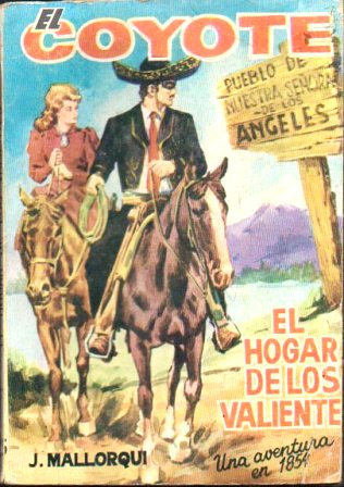 EL COYOTE.EL HOGAR DE LOS VALIENTES.EDICIONES CID Nº125