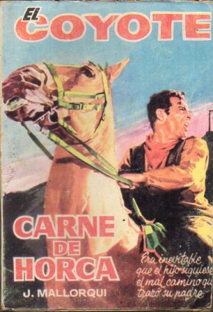 EL COYOTE.CARNE DE HORCA.EDICIONES CID Nº116