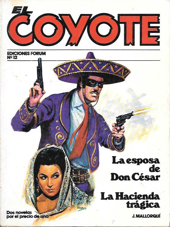 LA ESPOSA DE DON CESAR. LA HACIENDA TRAGICA. EL COYOTE Nº 12
