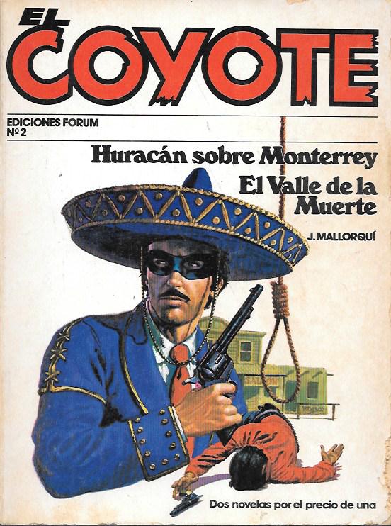 HURACAN SOBRE MONTERREY. EL VALLE DE LA MUERTE. EL COYOTE Nº 2