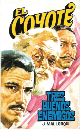 TRES BUENOS ENEMIGOS  - COLECCIÓN EL COYOTE Nº 127
