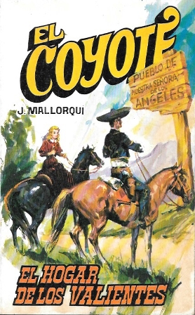 EL HOGAR DE LOS VALIENTES  - COLECCIÓN EL COYOTE Nº 125