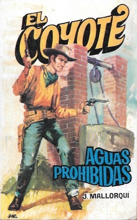 AGUAS PROHIBIDAS - COLECCIÓN EL COYOTE Nº 122