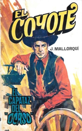 EL CAPATAZ DEL "OCASO" - COLECCIÓN EL COYOTE Nº 119