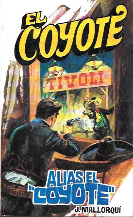 ALIAS "EL COYOTE" - COLECCIÓN EL COYOTE Nº 130