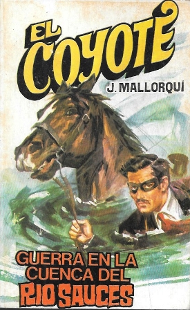 GUERRA EN LA CUENCA DEL RIO SAUCES - COLECCIÓN EL COYOTE Nº 141