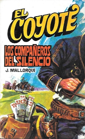 LOS COMPAÑEROS DEL SILENCIO - COLECCIÓN EL COYOTE Nº 129