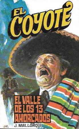 EL VALLE DE LOS TRECE AHORCADOS - COLECCIÓN EL COYOTE Nº 136