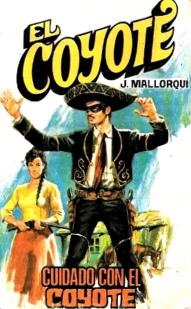 CUIDADO CON EL COYOTE - COLECCIÓN EL COYOTE Nº 140