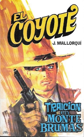 TRAICION EN MONTE BRUMAS - COLECCIÓN EL COYOTE Nº 107