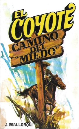 CAMINO DEL MIEDO - COLECCIÓN EL COYOTE Nº 106