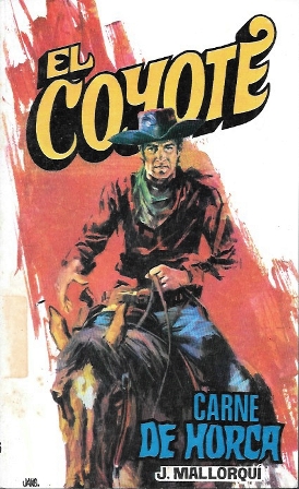 CARNE DE HORCA - COLECCIÓN EL COYOTE Nº 116
