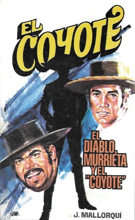 EL DIABLO, MURRIETA Y "EL COYOTE" - COLECCIÓN EL COYOTE Nº 110