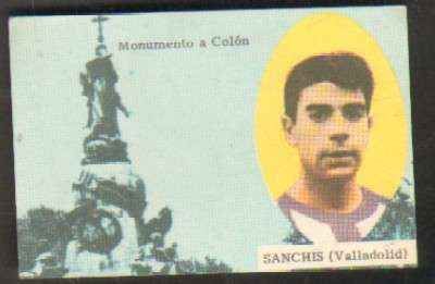 CROMO DE FUTBOL AÑOS 60. VALLADOLID: SANCHIS