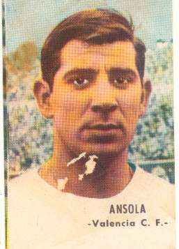CROMOS JUGADORES DE FUTBOL  AÑO 1966-67 ANSOLA-VALENCIA C.F.