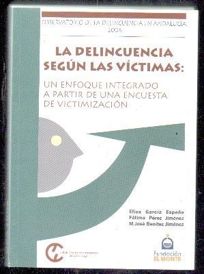 LA DELINCUENCIA SEGÚN LAS VICTIMAS.