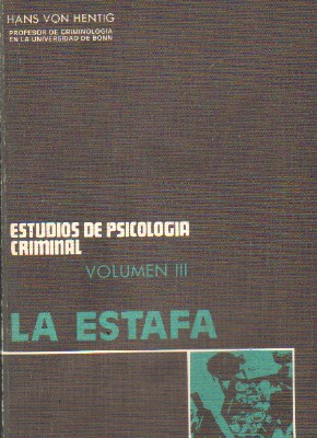 ESTUDIOS DE PSICOLOGIA CRIMINAL. VOLUMEN III: LA ESTAFA
