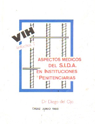 ASPECTOS MEDICOS DEL SIDA EN INSTITUCIONES PENITENCIARIAS