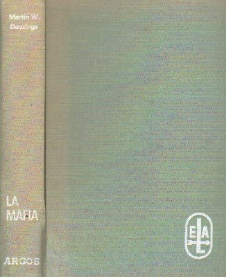 LA MAFIA. PODER Y SECRETOS DE LA MANO NEGRA