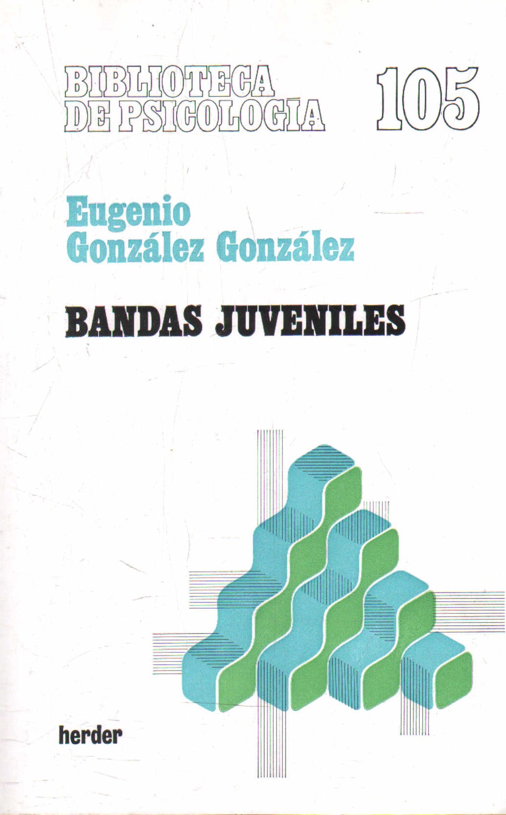 BIBLIOTECA DE PSICOLOGIA 105: BANDAS JUVENILES