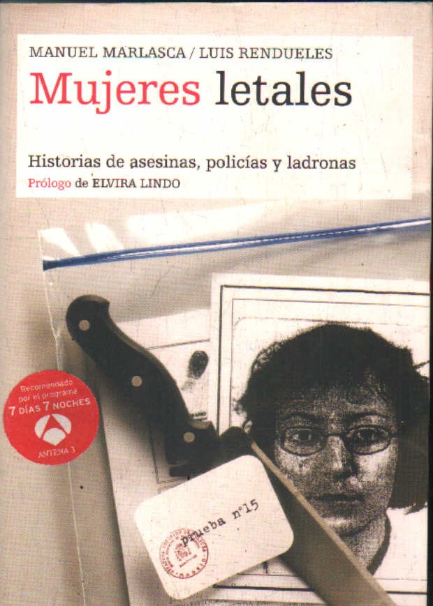 MUJERES LETALES. HISTORIS DE ASESINAS, POLICIAS Y LADRONAS