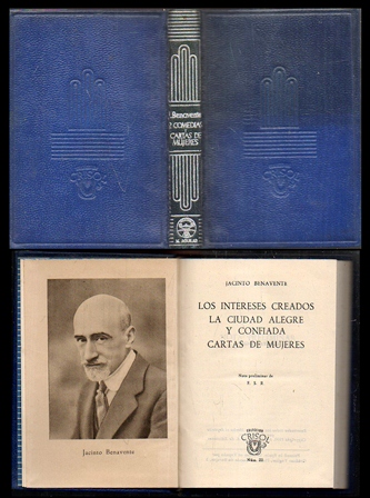 LOS INTERESES CREADOS / LA CIUDAD ALEGRE Y CONFIADA / CARTAS DE MUJERES