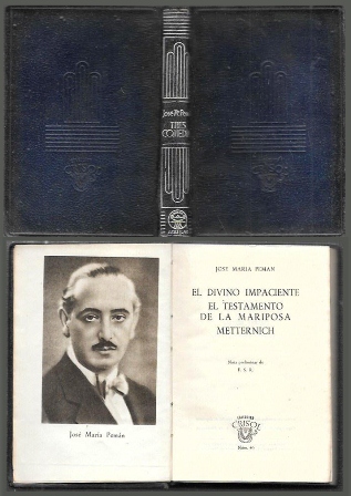 EL DIVINO IMPACIENTE. EL TESTAMENTO DE LA MARIPOSA. METTERNICH. CRISOL 46