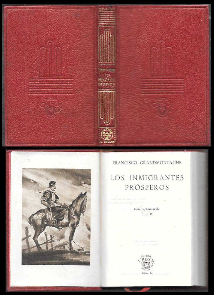 LOS INMIGRANTES PROSPEROS - COLECCION CRISOL Nº 40