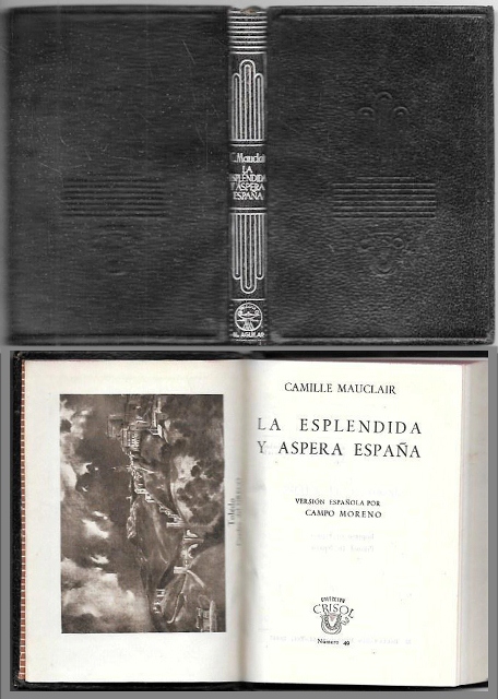 LA ESPLENDIDA Y ASPERA ESPAÑA - COLECCIÓN CRISOL Nº 49