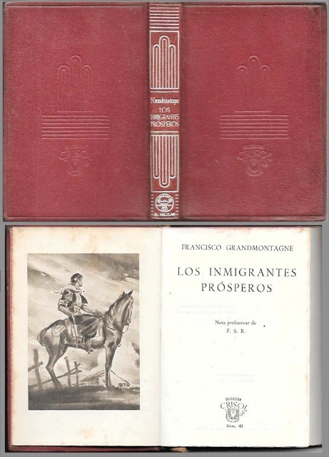 LOS INMIGRANTES PROSPEROS - COLECCION CRISOL Nº 40