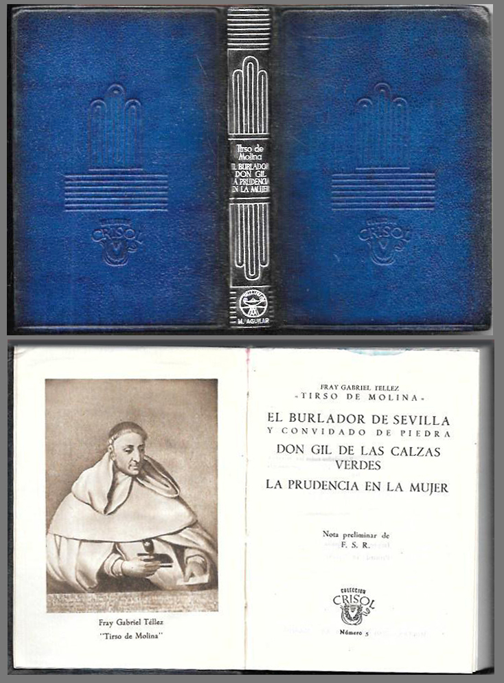 EL BURLADOR DE SEVILLA Y CONVIDADO DE PIEDRA. DON GIL DE LAS….. CRISOL Nº 5