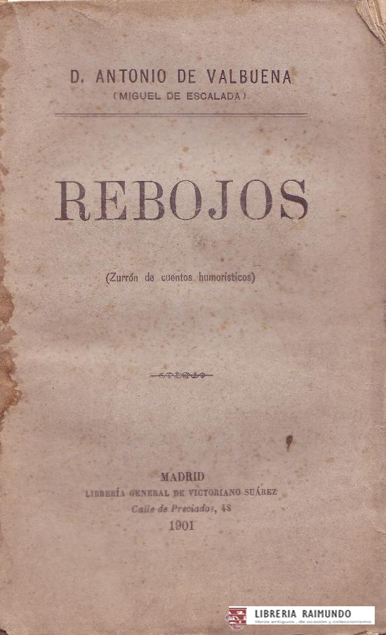 REBOJOS ( ZURRON DE CUENTOS HUMORISTICOS )