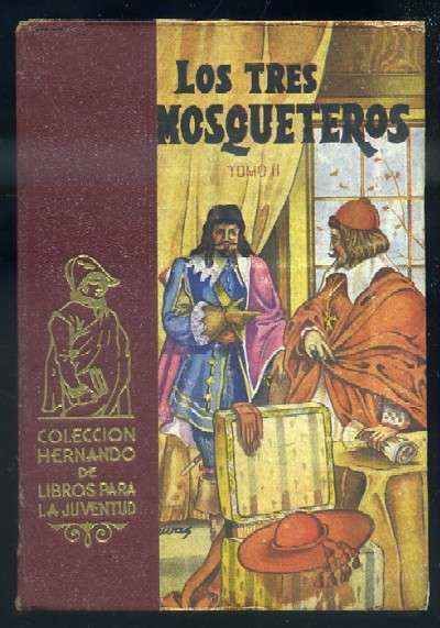 LOS TRES MOSQUETEROS (TOMO SEGUNDO)