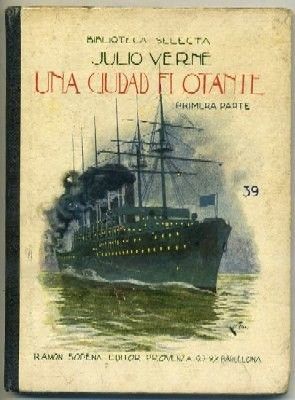 UNA CIUDAD FLOTANTE.  PRIMERA PARTE. COLECCIÓN BIBLIOTECA SELECTA N.º 39