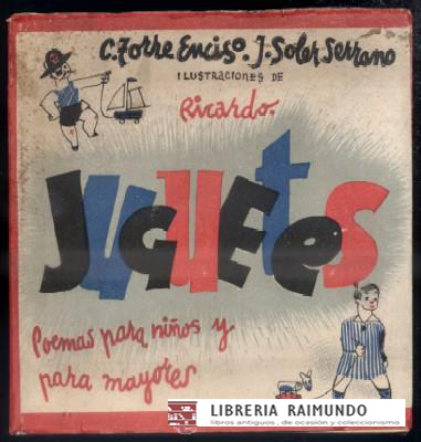 JUGUETES. POEMAS PARA NIÑOS Y PARA MAYORES. ILUSTRACIONES DE RICARDO.