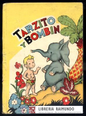 TARZITO Y BOMBIN. SERIE PEQUEÑOS AMIGOS.